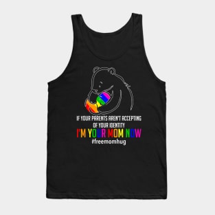 I'm Your Mom Now LGBT Free Hugs Support Pride Mom Hugs Tank Top